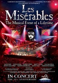 Les Misérables – 25th Anniversary DVD Review Les Misérables – 25th Anniversary DVD Review